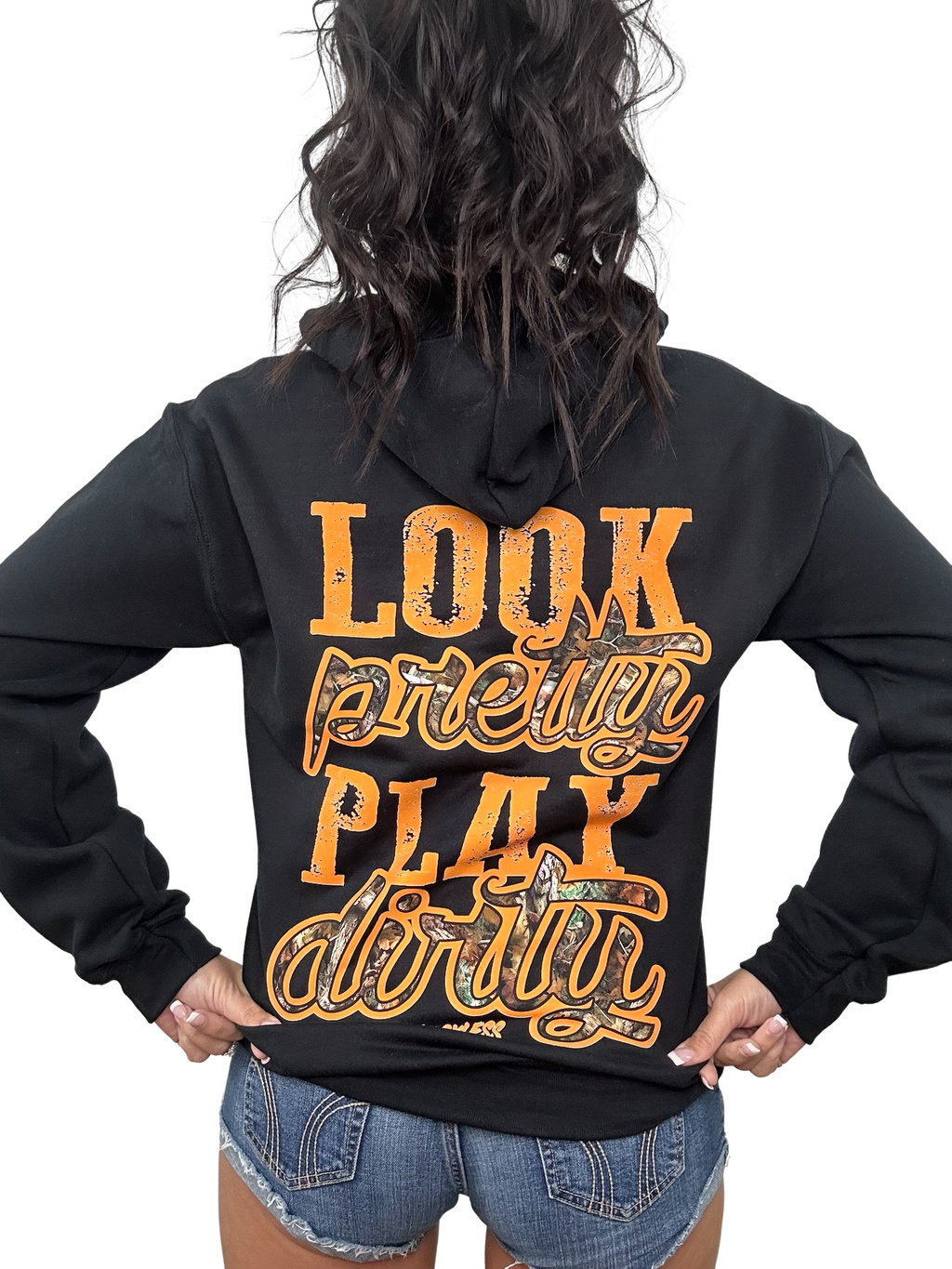 Look Pretty Play Dirty Hunting Edition Hoodie