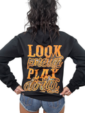 Look Pretty Play Dirty Hunting Edition Hoodie